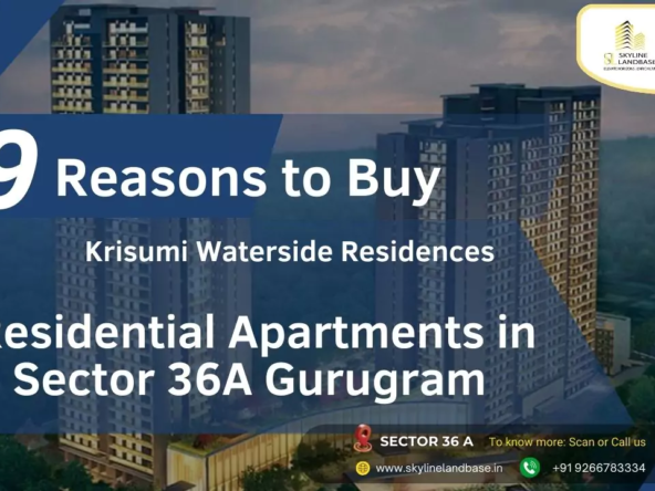 Top 9 Reasons to Buy a Residential Apartment in Sector 36A, Gurugram