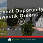 Why invest in Swastik Greens IMT Manesar - Residential and Industrial Plots in Manesar